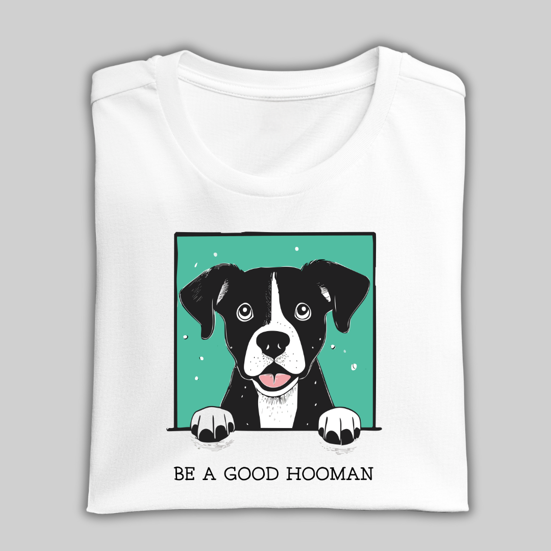 Be a Good Hooman