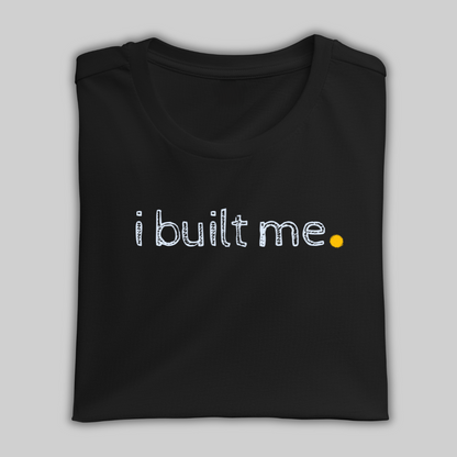 I Built Me